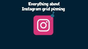 instagram grid pinning